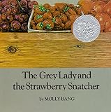 Bang, Molly: The Grey Lady and the Strawberry Snatcher Bang, Molly: The Grey Lady and the Strawberry Snatcher