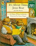 Carlstrom, Nancy White: It's About Time, Jesse Bear