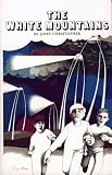 Christopher, John: The White Mountains: The Tripods Trilogy