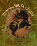 Howard, Elizabeth Fitzgerald: Papa Tells Chita a Story