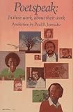 Janeczko, Paul B.: Poetspeak : In Their Work, about Their Work Janeczko, Paul B.: Poetspeak : In Their Work, about Their Work