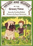 Rylant, Cynthia: Henry and Mudge in the Green Time Rylant, Cynthia: Henry and Mudge in the Green Time