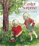 Stock, Catherine: Easter Surprise