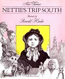 Turner, Ann Warren: Nettie's Trip South Turner, Ann Warren: Nettie's Trip South
