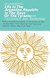 Sarmiento, Domingof: Life in the Argentine Republic in the Days of the Tyrant or Civilization and Barbarism