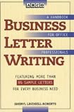 Lindsell-Roberts, Sheryl: Arco Business Letter Writing Lindsell-Roberts, Sheryl: Arco Business Letter Writing
