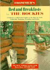Reid, Robert: Frommer's Bed and Breakfast Guides: The Rockies Utah, Colorado, Wyoming, Montana, Idaho Reid, Robert: Frommer's Bed and Breakfast Guides: The Rockies Utah, Colorado, Wyoming, Montana, Idaho