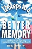 Turkington, Carol A.: Arco 12 Steps to a Better Memory Turkington, Carol A.: Arco 12 Steps to a Better Memory