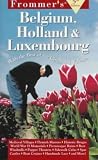 McDonald, George: Frommer's Belgium, Holland & Luxembourg McDonald, George: Frommer's Belgium, Holland & Luxembourg