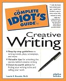 Rozakis, Laurie: The Complete Idiot's Guide to Creative Writing