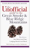 Sehlinger, Bob: The Unofficial Guide to the Great Smoky and Blue Ridge Mountains Sehlinger, Bob: The Unofficial Guide to the Great Smoky and Blue Ridge Mountains