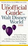 Sehlinger, Bob: The Unofficial Guide to Walt Disney World 1998