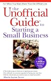 Macmillan Publishing Company Staff: The Unofficial Guide to Starting a Small Business Macmillan Publishing Company Staff: The Unofficial Guide to Starting a Small Business