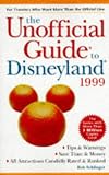 Frommer, Arthur: The Unofficial Guide to Disneyland 1999 Frommer, Arthur: The Unofficial Guide to Disneyland 1999