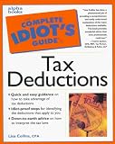 Collins, Lisa N.: The Complete Idiot's Guide to Tax Deductions