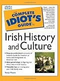 Massie, Sonja: The Complete Idiot's Guide to Irish History and Culture Massie, Sonja: The Complete Idiot's Guide to Irish History and Culture