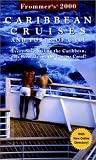Frommer, Arthur: Frommer's 2000 Caribbean Cruises: And Ports of Call