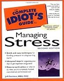 Davidson, Jeffrey P.: The Complete Idiot's Guide to Managing Stress Davidson, Jeffrey P.: The Complete Idiot's Guide to Managing Stress