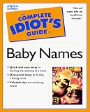 Weiss, Sonia: The Complete Idiot's Guide to Baby Names Weiss, Sonia: The Complete Idiot's Guide to Baby Names