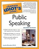 Rozakis, Laurie: The Complete Idiot's Guide to Public Speaking Rozakis, Laurie: The Complete Idiot's Guide to Public Speaking