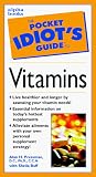 Buff, Sheila: The Pocket Idiot's Guide to Vitamins