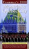 Shapiro, Michael: Frommer's 2000 Montreal & Quebec
