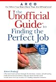 Orndorff, Robert: Arco the Unofficial Guide to Finding the Perfect Job