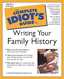 Stephenson, Lynda Rutledge: The Complete Idiot's Guide to Writing Your Family History