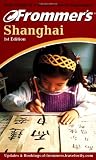 Brown, J. D.: Frommer's Shanghai