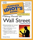 Heady, Christy: The Complete Idiot's Guide to Making Money on Wall Street Heady, Christy: The Complete Idiot's Guide to Making Money on Wall Street