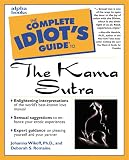 Romaine, Deborah S.: The Complete Idiot's Guide to the Kama Sutra Romaine, Deborah S.: The Complete Idiot's Guide to the Kama Sutra