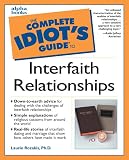 Rozakis, Laurie: The Complete Idiot's Guide to Interfaith Relationships