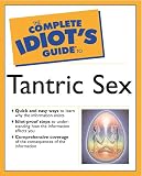 Kuriansky, Judith: the Complete Idiot's Guide To Tantric Sex Kuriansky, Judith: the Complete Idiot's Guide To Tantric Sex