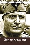 Axelrod, Alan: The Life and Work of Benito Mussolini Axelrod, Alan: The Life and Work of Benito Mussolini
