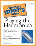 Melton, William: The Complete Idiot's Guide to Playing the Harmonica
