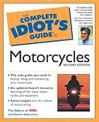 The Complete Idiot's Guide to Motorcycles by&hellip;