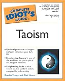 Hansen, Chad: The Complete Idiot's Guide to Taoism