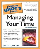 Davidson, Jeffrey P.: The Complete Idiot's Guide to Managing Your Time