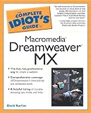 Karlins, David: The Complete Idiot's Guide to Macromedia Dreamweaver Mx Karlins, David: The Complete Idiot's Guide to Macromedia Dreamweaver Mx