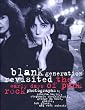 Blank Generation Revisited: The Early Days of Punk Rock