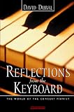Dubal, David: Reflections from the Keyboard: The World of the Concert Pianist