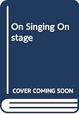 Craig, David: On Singing Onstage Craig, David: On Singing Onstage