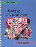 Russell, Armand: The Shaping of Musical Elements Russell, Armand: The Shaping of Musical Elements