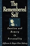 Singer, Jefferson A.: The Remembered Self: Emotion and Memory in Personality