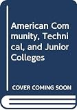 Parnell, Dale: American Community, Technical, and Junior Colleges Parnell, Dale: American Community, Technical, and Junior Colleges