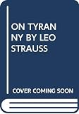 Gourevitch, Victor: On Tyranny by Leo Strauss