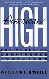 O'Neill, William L.: American High : The Years of Confidence, 1945-1960 O'Neill, William L.: American High : The Years of Confidence, 1945-1960