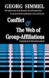 Simmel, Georg: Conflict and the Web of Group-Affiliations