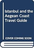 Istanbul and the Aegean Coast (0029696909) by Editions Berlitz S.A. Editions Berlitz S.A.: Istanbul and the Aegean Coast