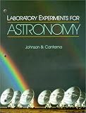 Johnson, Paul: Laboratory Experiments for Astronomy Johnson, Paul: Laboratory Experiments for Astronomy